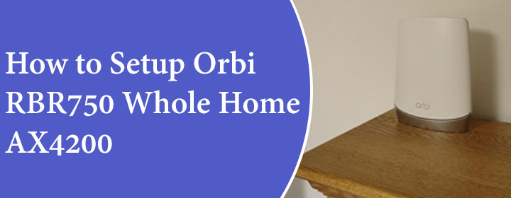 Orbi RBR750 Whole Home AX4200